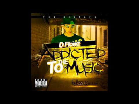 2. DFlowz - Try Again (Ft. Nick Stez) (Addicted To The Music Vol.1)