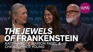 The Jewels of Frankenstein: Kate Hawley, Marion Fasel and Christopher Young