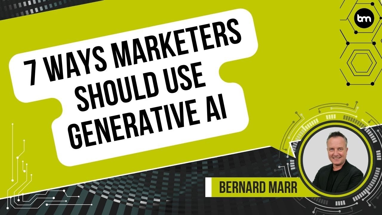 7 Ways Marketers Should Use Generative AI