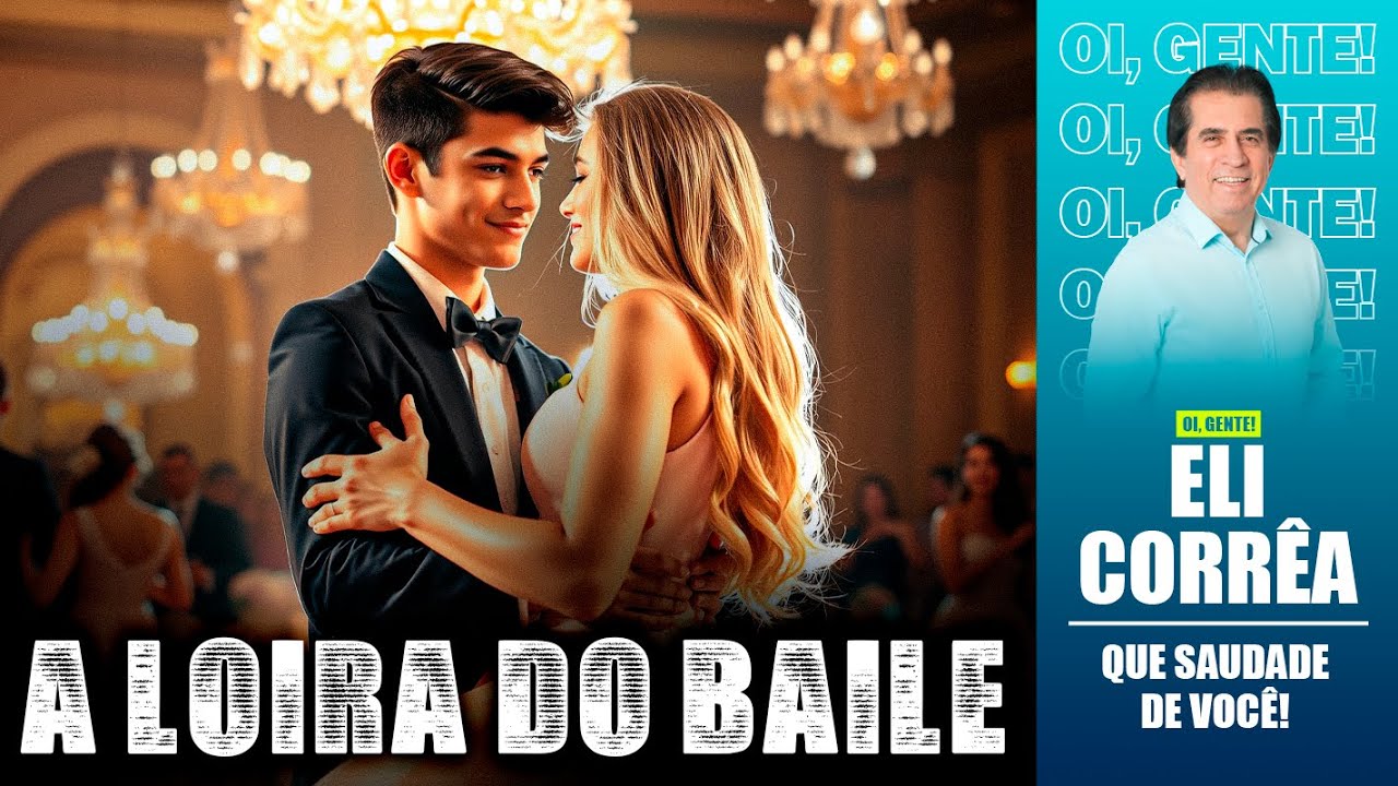 A loira do baile | Eli Corrêa Oficial |