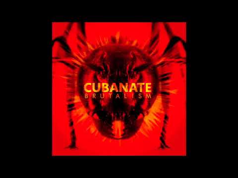 Cubanate ‎– Brutalism (Full Album - 2017)