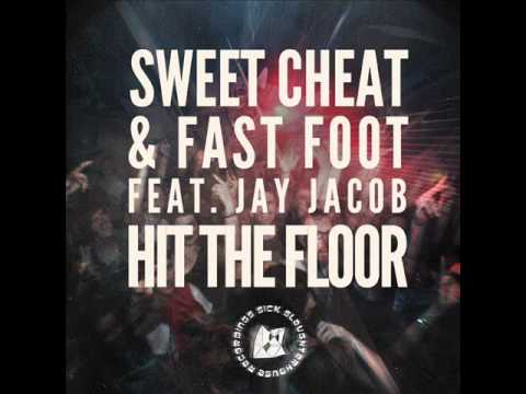 Sweet Cheat & Fast Foot feat. Jay Jacob - Hit The Floor (SICK SLAUGHTERHOUSE) CUT