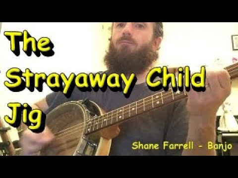 The Strayaway Child Jig. Irish Tenor Banjo Music - Shane Farrell