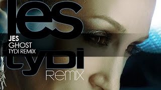 JES - Ghost (tyDi Remix)