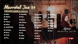 Download lagu MURROTAL  JUZ 30 IRAMA HIJAZ - ALMA ESBEYE mp3