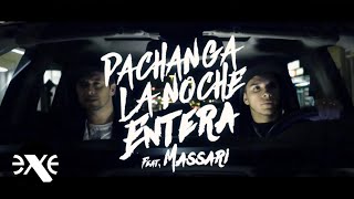 PACHANGA feat. Massari - La Noche Entera (Official Video)