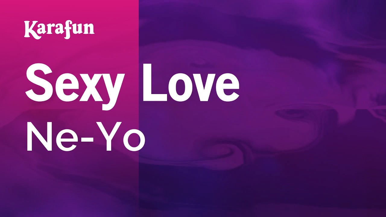 Sexy Love - Ne-Yo | Karaoke Version | KaraFun