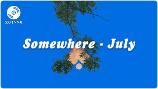 Download lagu SOMEWHERE - JULY (1HOUR) - FOR A BETTER MOOD mp3