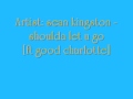 sean kingston - shoulda let u go
