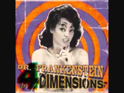 Dr.Frankenstein in 4 Dimensions - Time Has Come