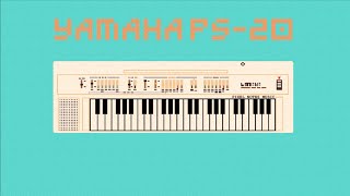 Video thumbnail for Yamaha PS-20 (1981) | Beach House by Pixel Notes Music