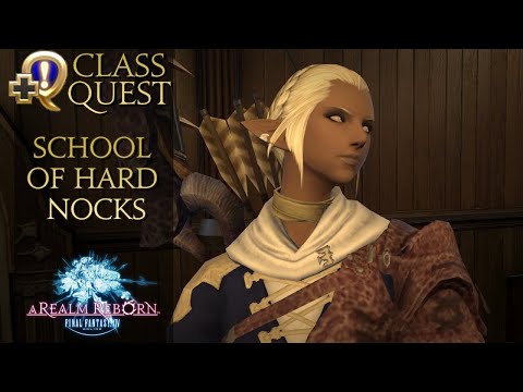 School of Hard Nocks | Final Fantasy 14 | Archer/Bard Class Quest