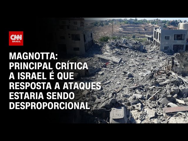 Magnotta: Principal crítica a Israel é que resposta a ataques estaria sendo desproporcional | CNN 36