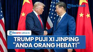 Pujian Trump ke Xi Jinping: Kagum Presiden Orang Hebat, Akui Terkesan Penyambutan di Beijing