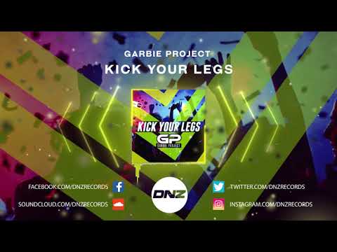 DNZF657 // GARBIE PROJECT - KICK YOUR LEGS (Official Video DNZ Records)