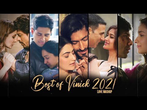 Best Of Vinick Love Mashup 2021 | Vinick | Best of 2021 | Bollywood Lofi Mixtape | Limitless Love