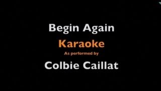 Begin Again - Karaoke - Colbie Caillat - Instrumental - Lyrics