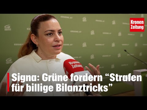 Signa: Grüne fordern „Strafen für Bilanztricks“ | krone.tv NEWS