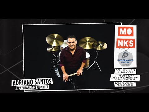Adriano Santos Brazilian Jazz Quartet - Live at Monks