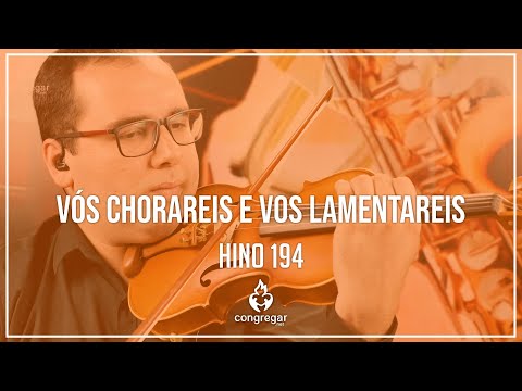 🎻Hino 194 - Vós, na verdade, chorareis - Violino Hoyden - CCB 🎻