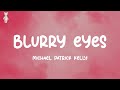 Blurry Eyes - Michael Patrick Kelly (Lyrics)