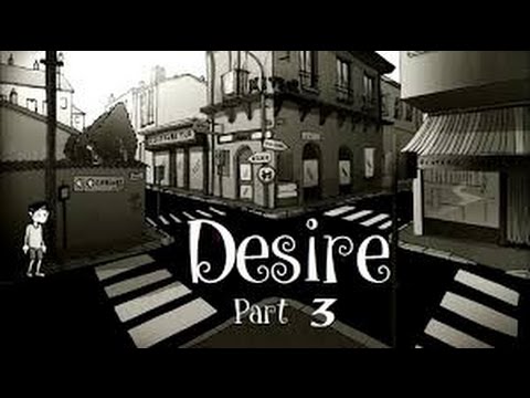 Desire Gameplay Walkthrough Part 3 - The Sailer
