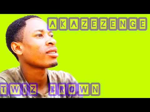 Akazezenge _-_twiz-b_-_ official music audio