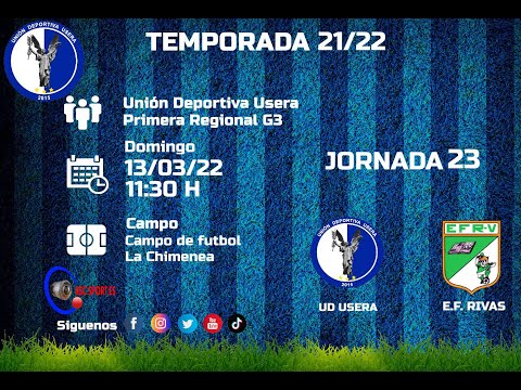 MEJORES JUGADAS U.D. USERA - E.F. RIVAS VACIAMADRID JORNADA 23 PRIMERA REGIONAL