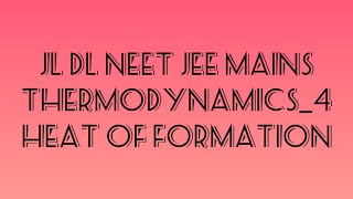 Thermodynamics#4 Heat of formation