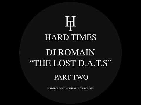 DJ ROMAIN - INSANE (THE LOST D.A.T.S PART TWO) [HARD TIMES]