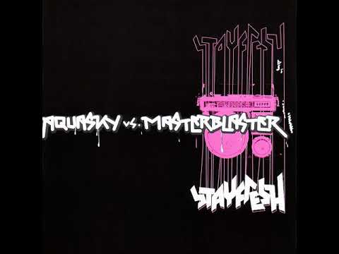 Aquasky VS Masterblaster - Stayfresh Mix