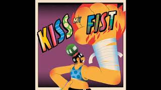 Kiss My Fist Music Video