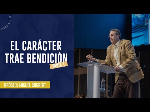 Character Brings Blessing - Part 1 | Apostle Miguel Bogaert — Mount of God Church