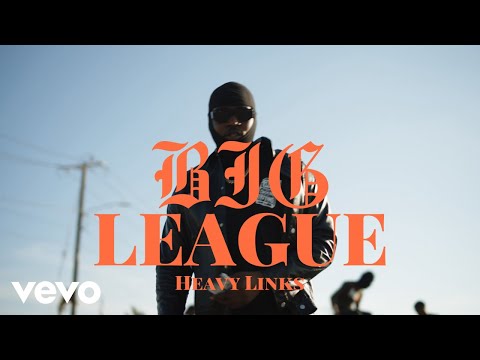Heavy Links - Big League (Official Video)