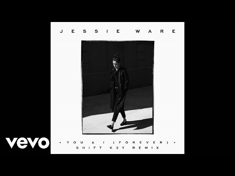 Jessie Ware - You & I (Forever) (Shift K3y Remix)