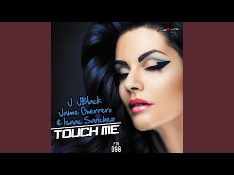 Touch Me (Original Mix)