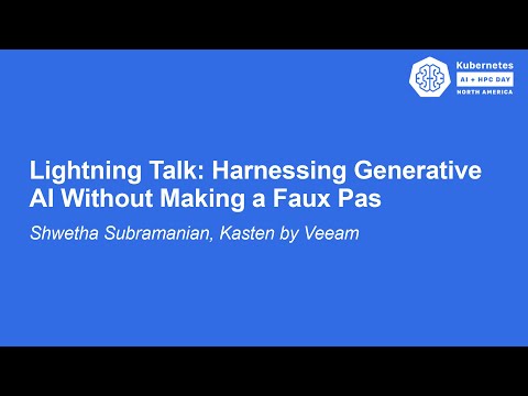 Lightning Talk: Harnessing Generative AI Without Making a Faux Pas - Shwetha Subramanian