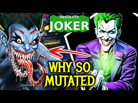 6 Reasons That Explain Why Absolute Joker Has A Monstrous Body - Explained