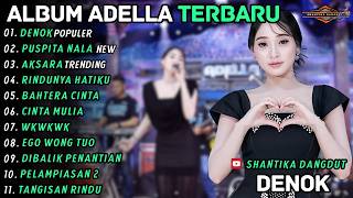 Download lagu DENOK - PUSPITA NALA - DIFARINA INDRA ADELLA - SHANTIKA DANGDUT - OM ADELLA TERBARU 2026 mp3 Download lagu DENOK - PUSPITA NALA - DIFARINA INDRA ADELLA - SHANTIKA DANGDUT - OM ADELLA TERBARU 2026 mp3