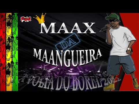 MAX DA MANGUEIRA - A VOLTA DO BOREL 2022 (FUNK DE PERNAMBUCO)