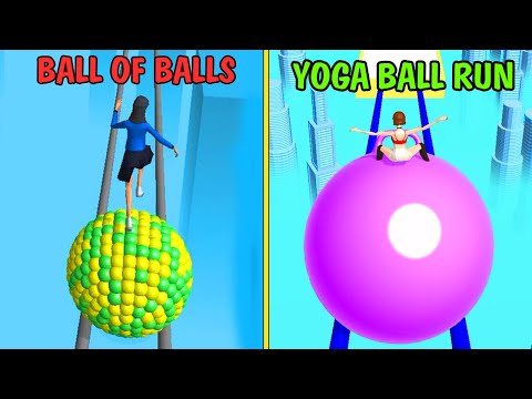 Yoga Ball Run vs Ball of Balls - All Levels Gameplay Walkthrough on Android, iOS | New Update Game