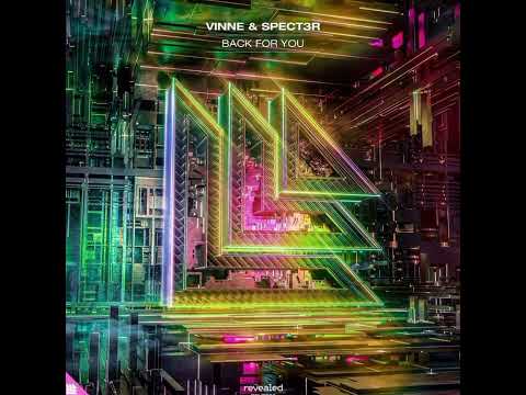 VINNE & SPECT3R - Back For You (Extended Mix)