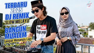 Download lagu BANGUN MUALEM ( Jangan Menangis Lagi)' Dj Remix Slow Melayu 2025 'Lagu Viral Tiktok' Audio Bening mp3 Download lagu BANGUN MUALEM ( Jangan Menangis Lagi)' Dj Remix Slow Melayu 2025 'Lagu Viral Tiktok' Audio Bening mp3