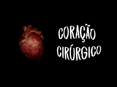 Video thumbnail for Coração Cirúrgico