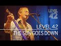 Level 42 - The Sun Goes Down (Live At Reading Concert Hall, 01.12.2001)