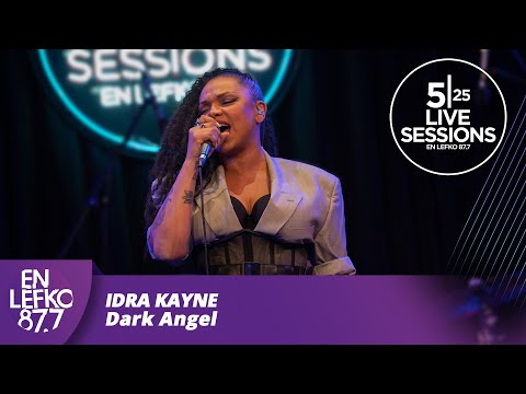 525 Live Sessions: Idra Kayne - Dark Angel | En Lefko 87.7