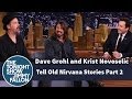 DAVE GROHL and Krist Novoselic Tell Old Nirvana.