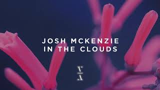 Josh Mckenzie - In The Clouds video