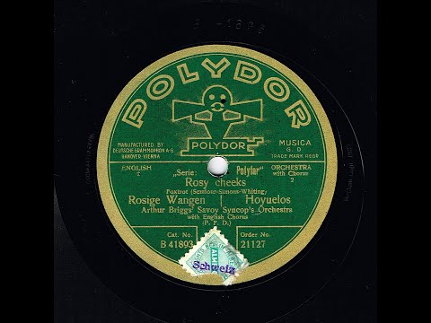 Arthur Briggs' Savoy Syncopators - Rosy Cheeks (AL BOWLLY)