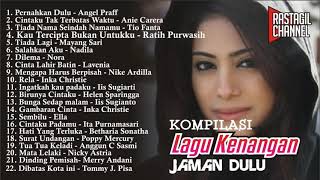 Download lagu KOMPILASI LAGU KENANGAN; JADUL NOSTALGIA; TAPI DISUKAI KAUM MILLENIAL SEKARANG mp3 Download lagu KOMPILASI LAGU KENANGAN; JADUL NOSTALGIA; TAPI DISUKAI KAUM MILLENIAL SEKARANG mp3